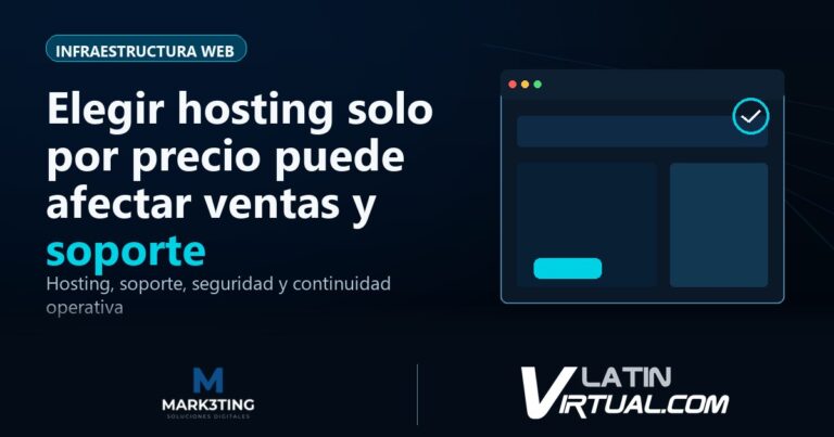 Elegir hosting solo por precio puede afectar ventas y soporte - Infraestructura Web