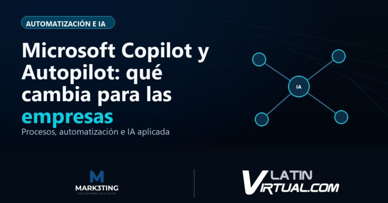 Microsoft Copilot y Autopilot: qué cambia para las empresas - Automatización e IA